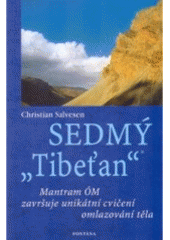 Sedmý Tibeťan - Jak zdokonalovat hlas a úspěšně s ním zacházet