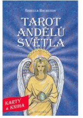 Tarot andělů světla - Jak navázat kontakt s anděly?