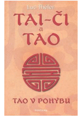 Tai-Či a Tao - Tao v pohybu