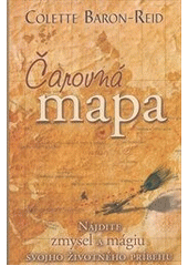 Čarovná mapa - Nájdite zmysel a mágiu svojho životného príbehu