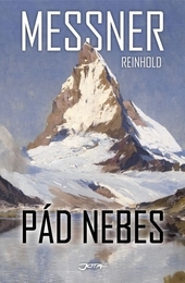 Pád nebes - Převratné úspěchy si žádají velké oběti - příběh dobytí Matterhornu.