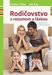 Obrázok Rodičovstvo s rozumom a láskou - Foster Cline, Jim Fay