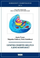 Horizonty diabetologie 4.díl - Genetika diabetes mellitus a jeho komplikací